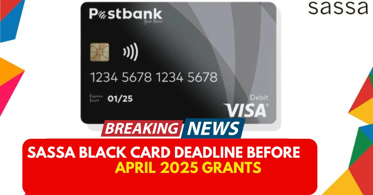 SASSA Black Card Deadline Before April 2025 Grants